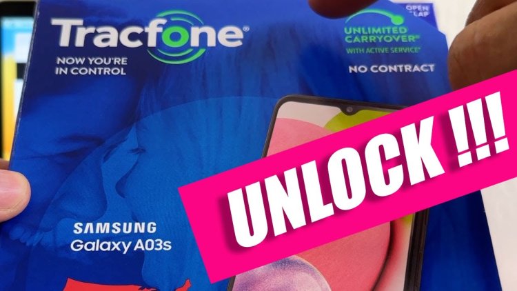 How to Unlock Your TracFone: A Comprehensive Guide